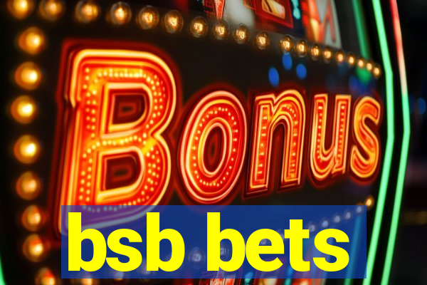 bsb bets